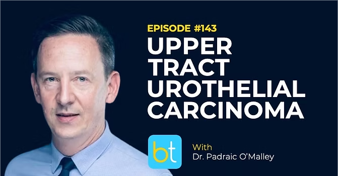 Navigating Upper Tract Urothelial Carcinoma