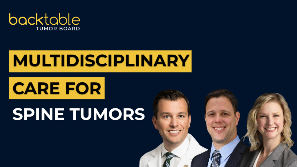 Multidisciplinary Care for Spine Tumors