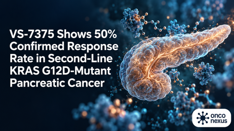 VS-7375 Shows 50% Confirmed Response Rate in Second-Line KRAS G12D-Mutant Pancreatic Cancer